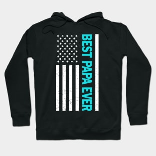 Best Papa Ever American Flag Happy Father's Day Hoodie